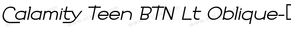 Calamity Teen BTN Lt Oblique字体转换